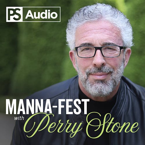 Manna Fest With Perry Stone Podcast Luminary