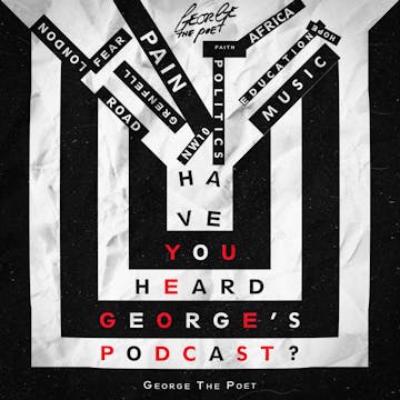 Have You Heard George S Podcast Listen On Luminary